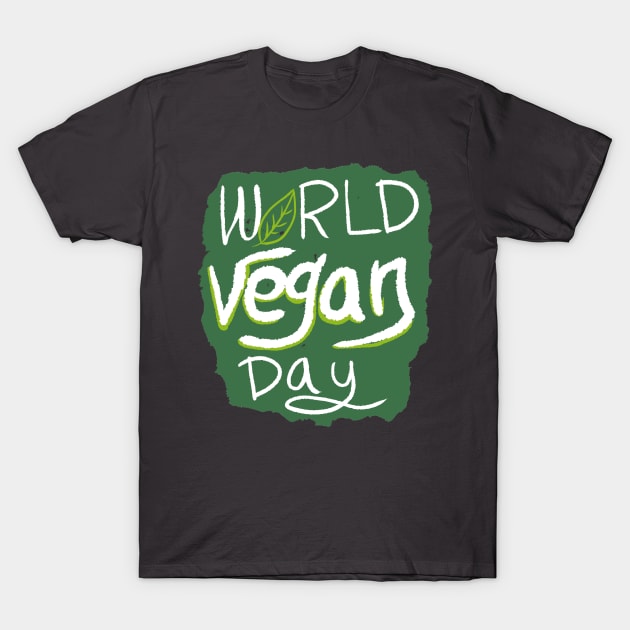 world vegan day T-Shirt by wahyuart21